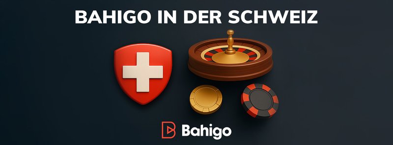 Switzerland - bahigo casino schweiz